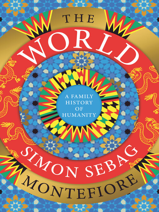 Title details for The World by Simon Sebag Montefiore - Wait list